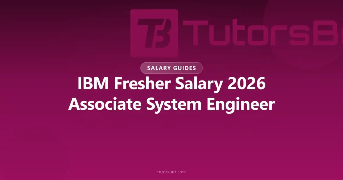IBM Fresher Salary 2026: Associate System Engineer & Developer Roles