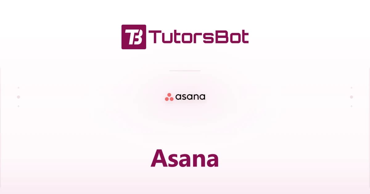 Asana: Project Management and Team Collaboration