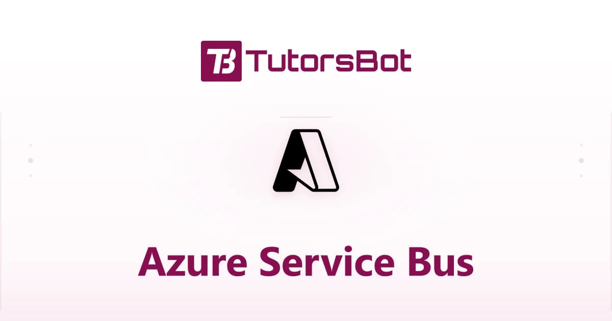 Azure Service Bus and Messaging