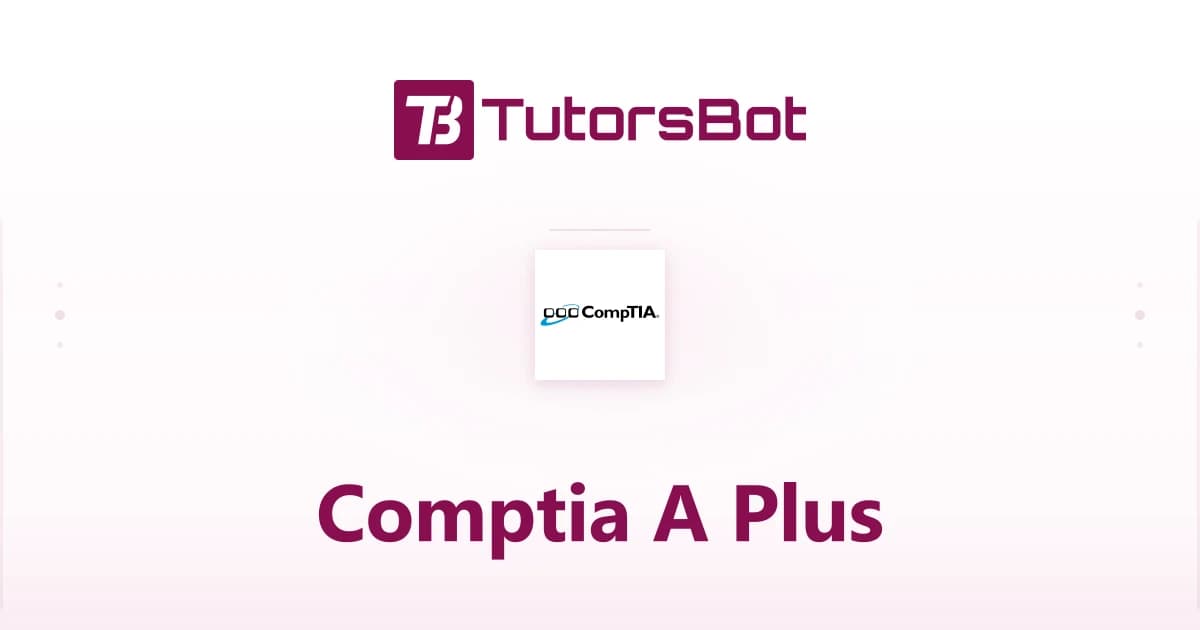 CompTIA A+ Certification