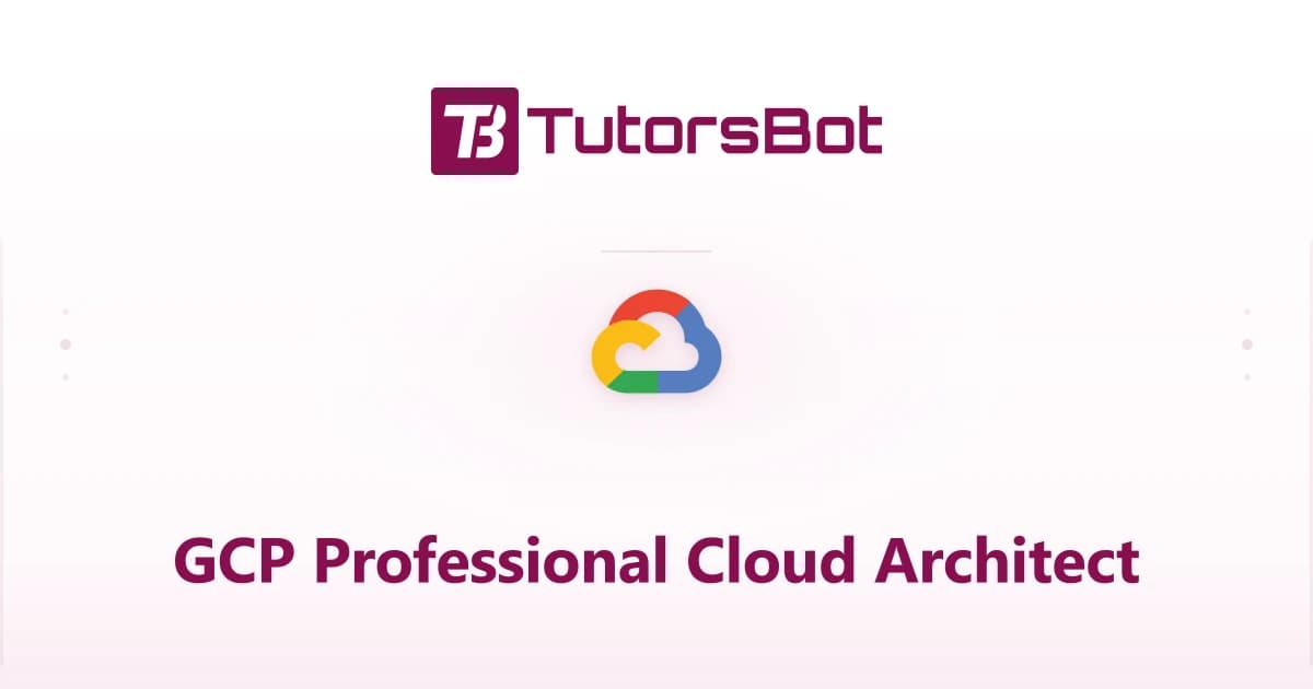 GCP Professional Cloud Architect