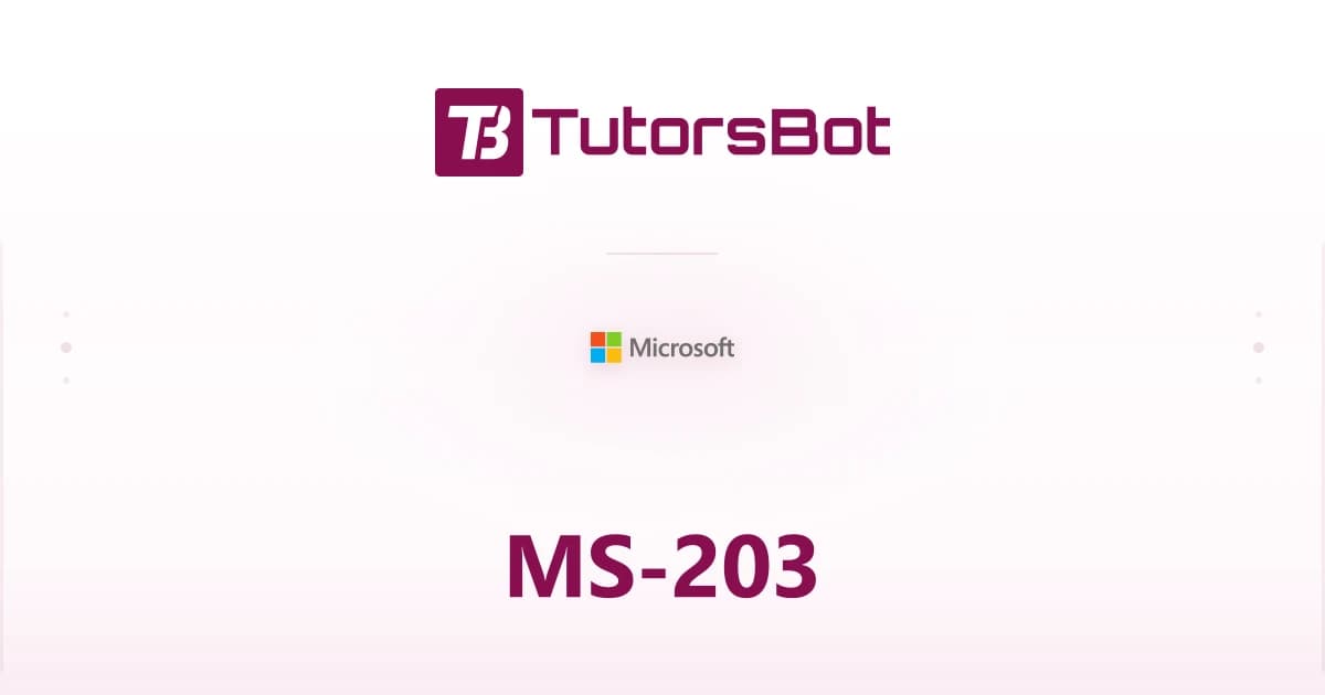 MS-203 Microsoft 365 Messaging Administrator