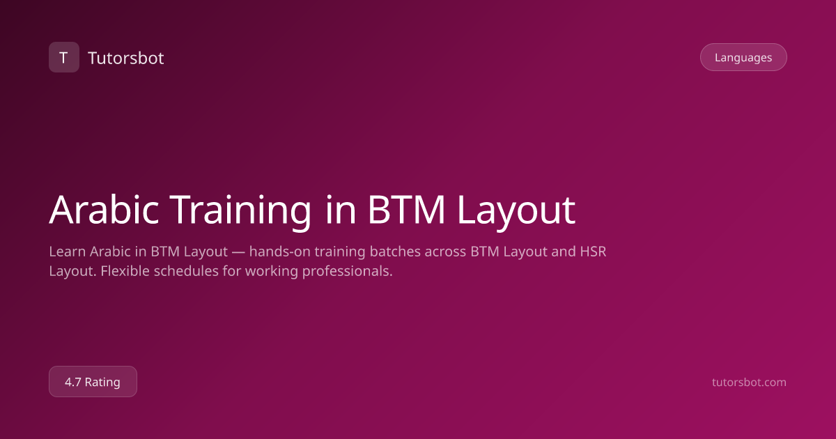 Arabic Training in BTM Layout - Tutorsbot