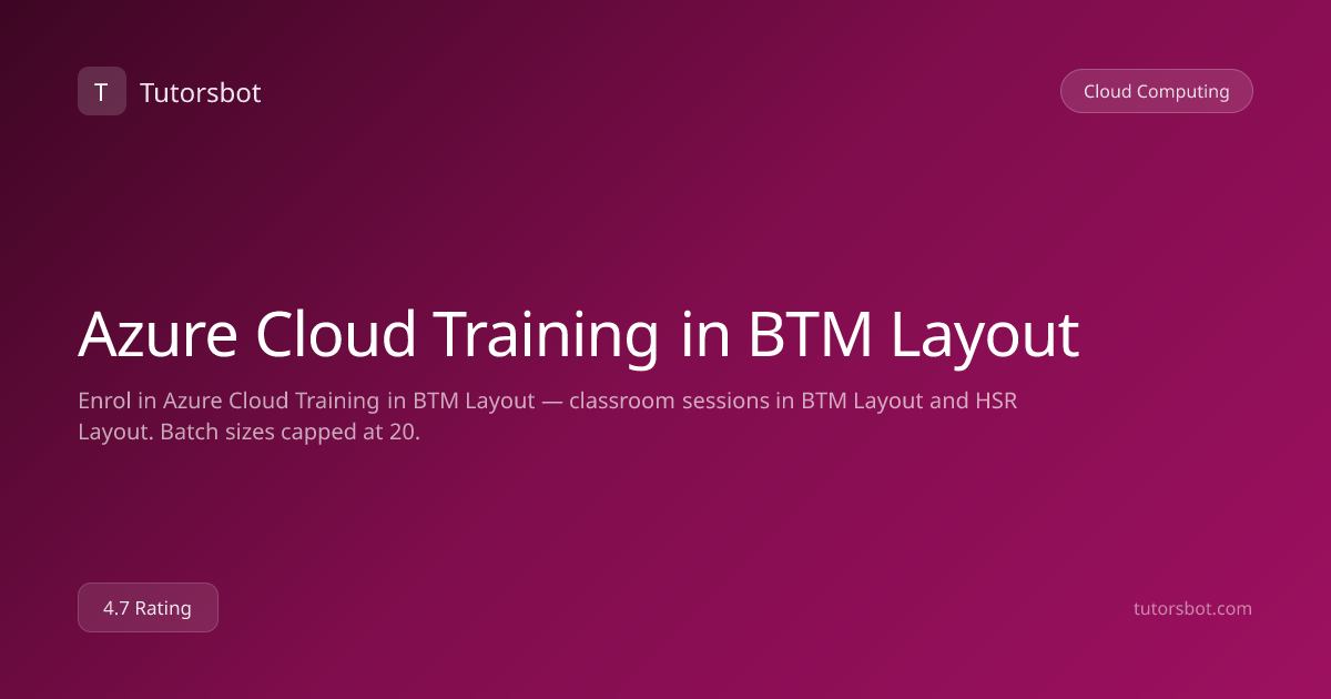 Azure Cloud Training in BTM Layout - Tutorsbot