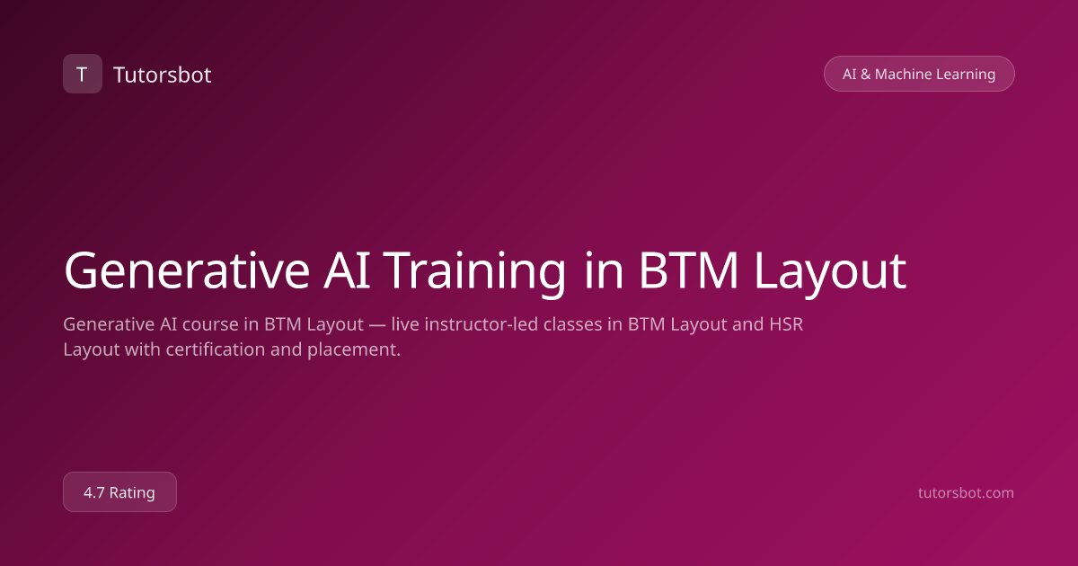 Generative AI Training in BTM Layout - Tutorsbot