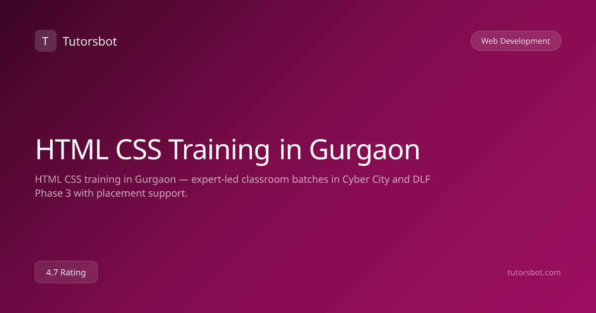 Html Css Training in Gurgaon - Tutorsbot