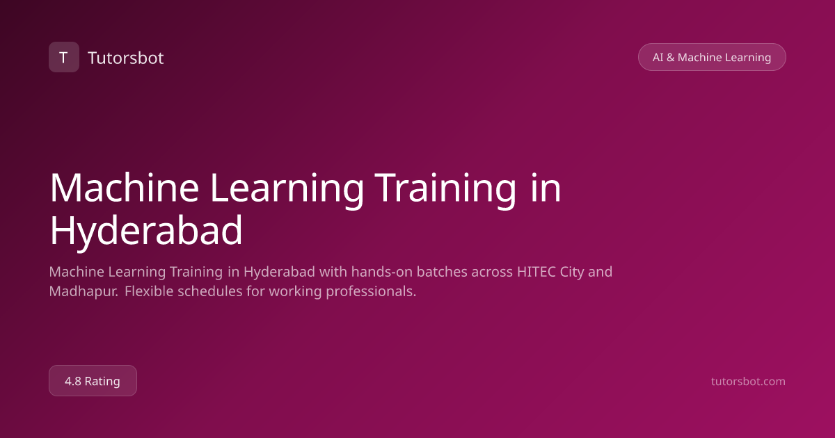 Machine Learning Training in Hyderabad - Tutorsbot