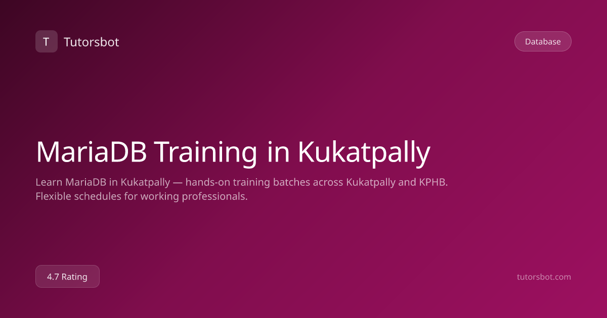 Mariadb Training in Kukatpally - Tutorsbot