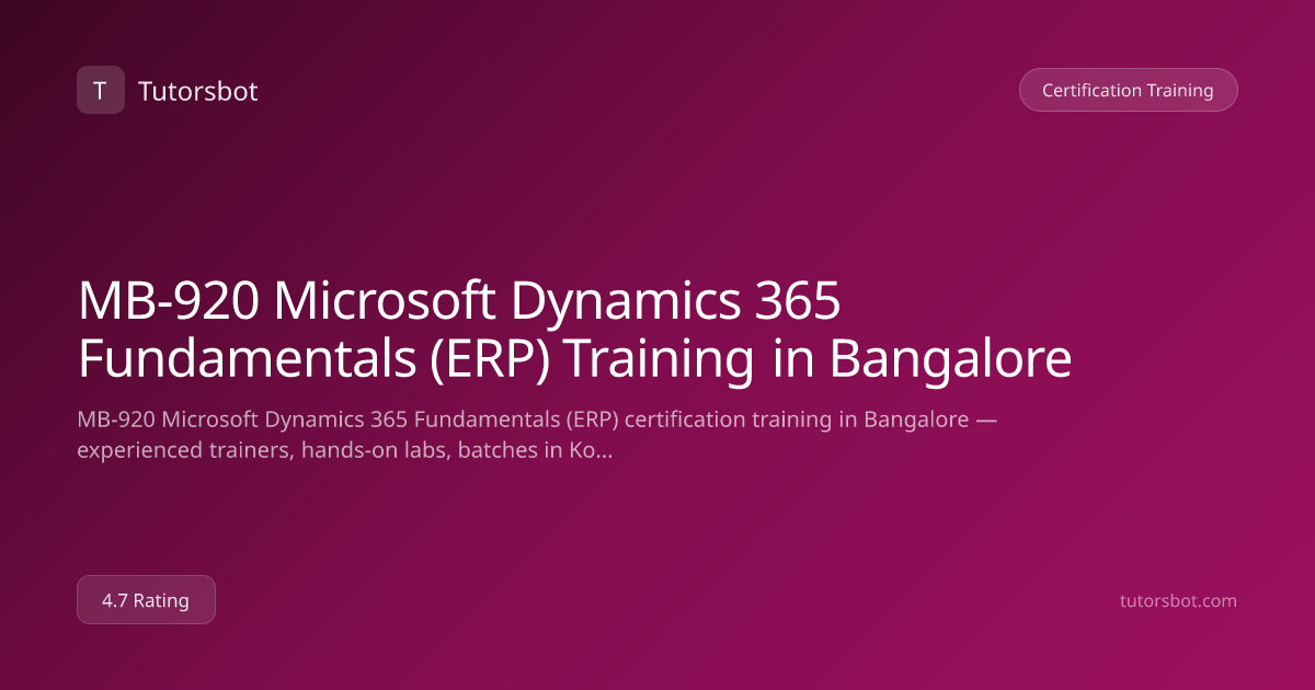 MB-920 Microsoft Dynamics 365 Fundamentals (ERP) Training in Bangalore ...