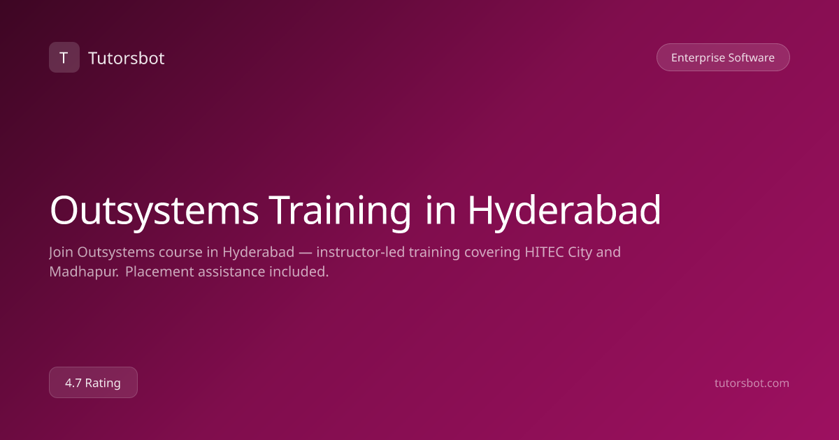 Outsystems Training in Hyderabad - Tutorsbot