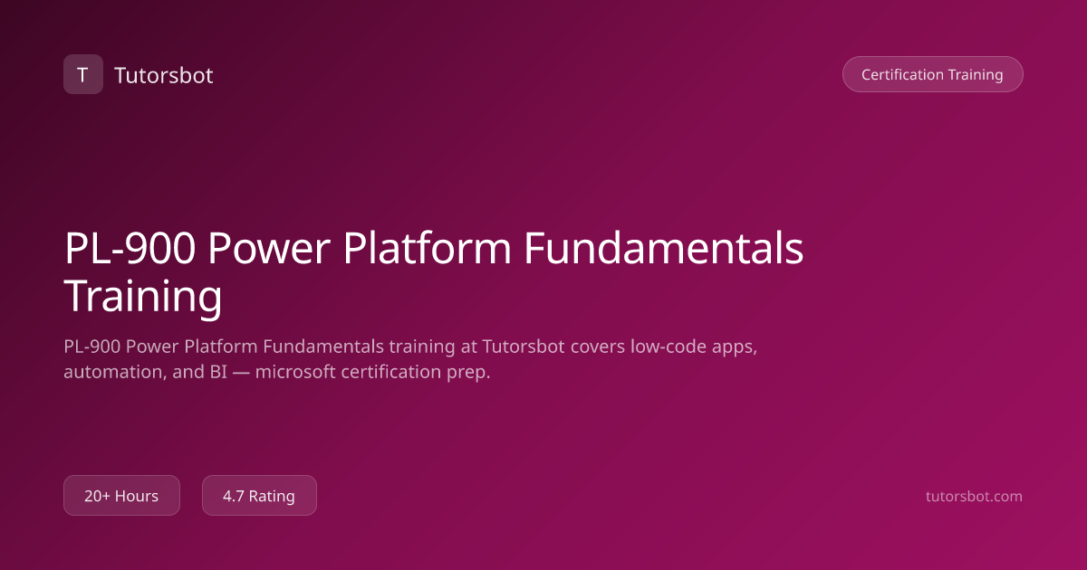 PL-900 Power Platform Fundamentals Training - Tutorsbot
