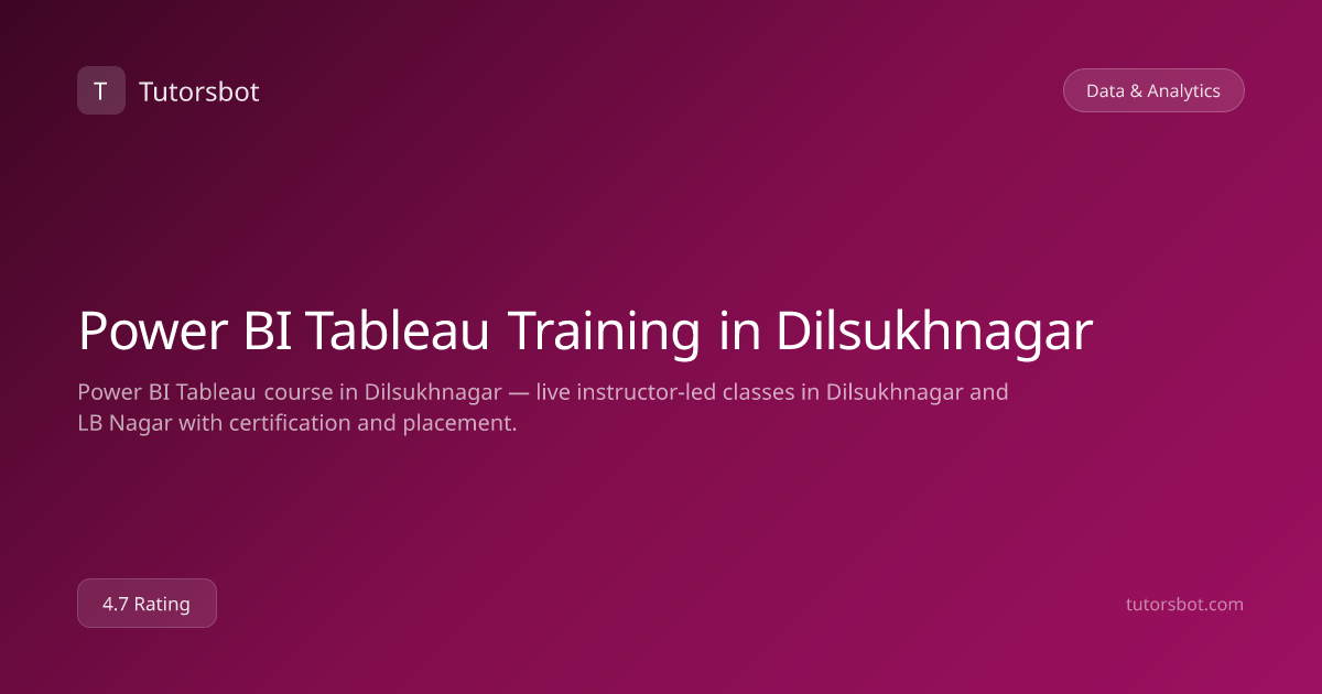 Power BI Tableau Training in Dilsukhnagar - Tutorsbot