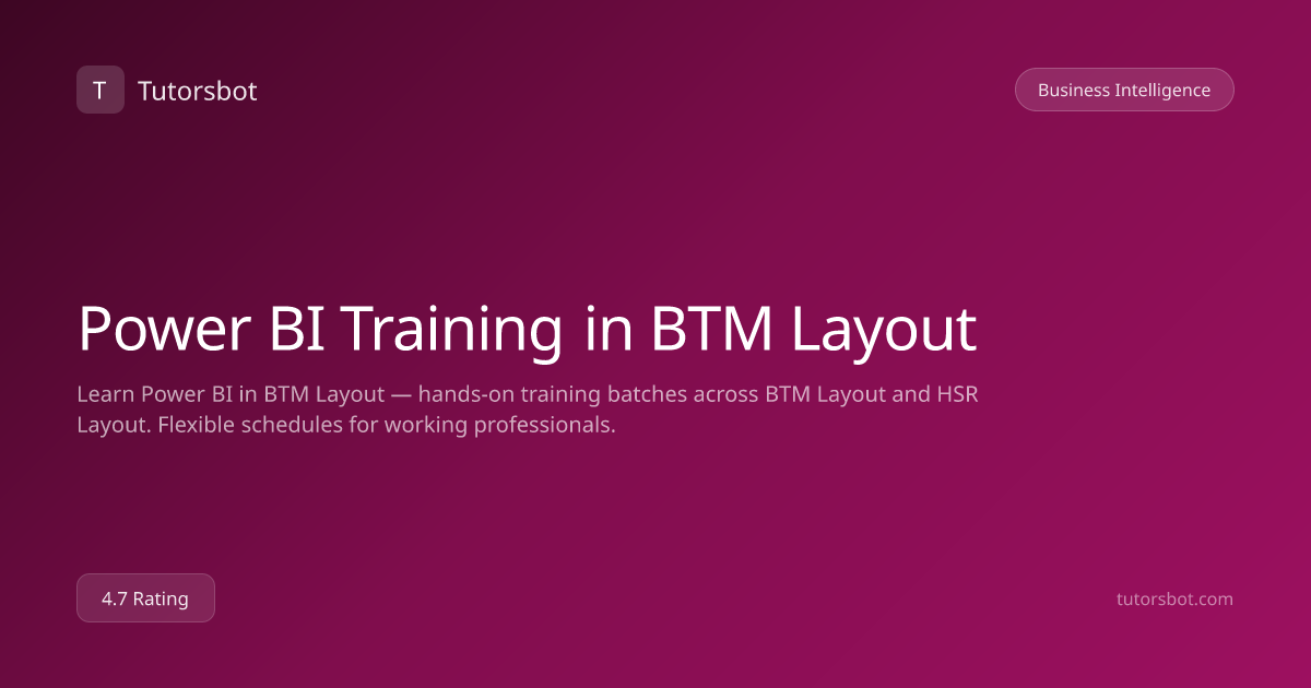 Power BI Training in BTM Layout - Tutorsbot