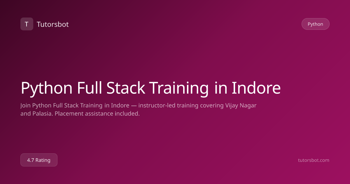 Python Full Stack Training in Indore - Tutorsbot