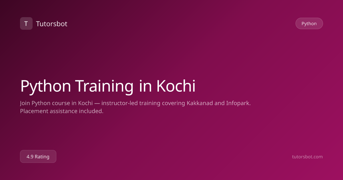 Python Training in Kochi - Classroom & Hybrid - Tutorsbot