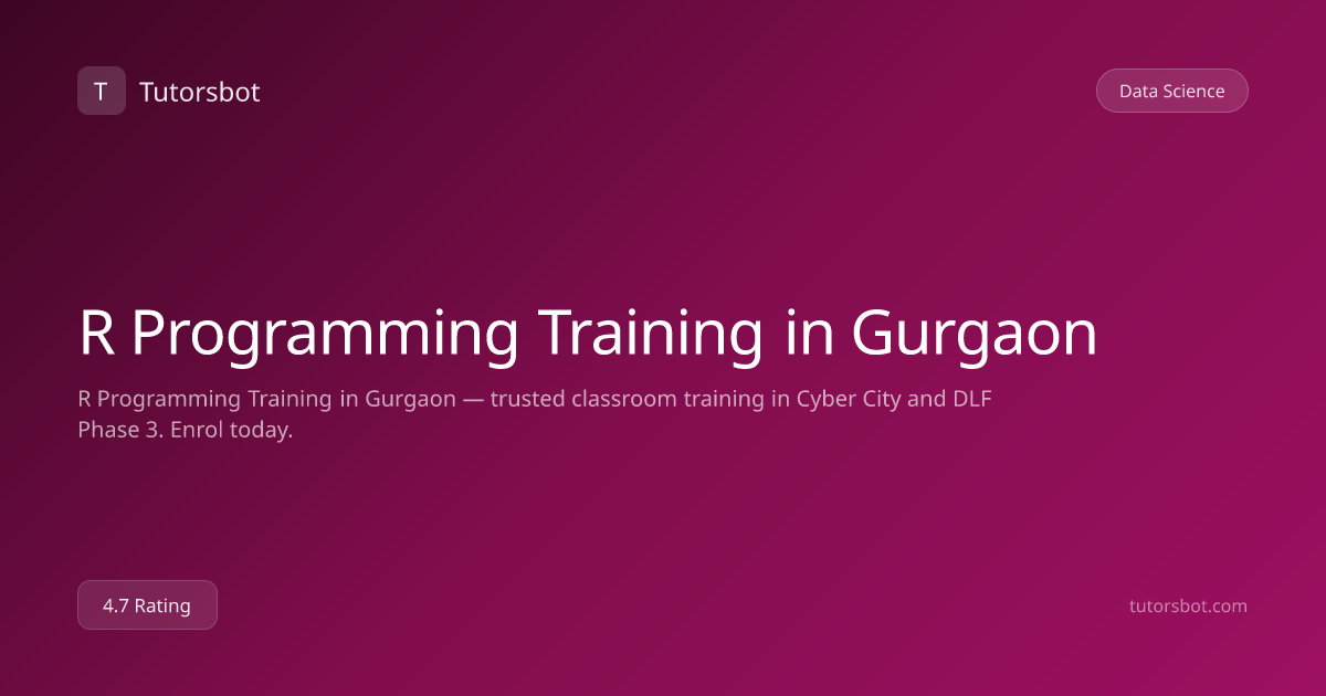 R Programming Training in Gurgaon - Tutorsbot