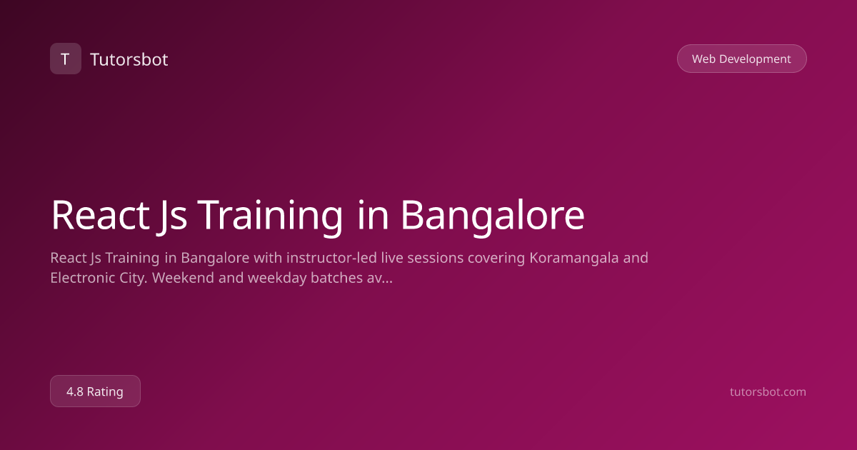 React Js Training in Bangalore - Tutorsbot