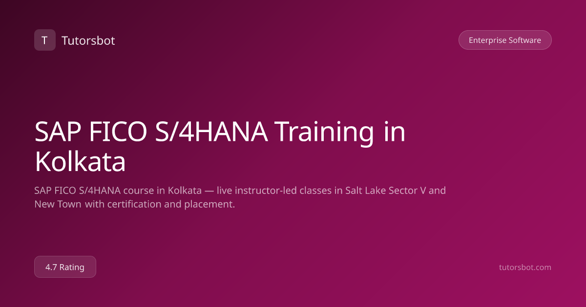 SAP FICO S/4HANA Training in Kolkata - Tutorsbot