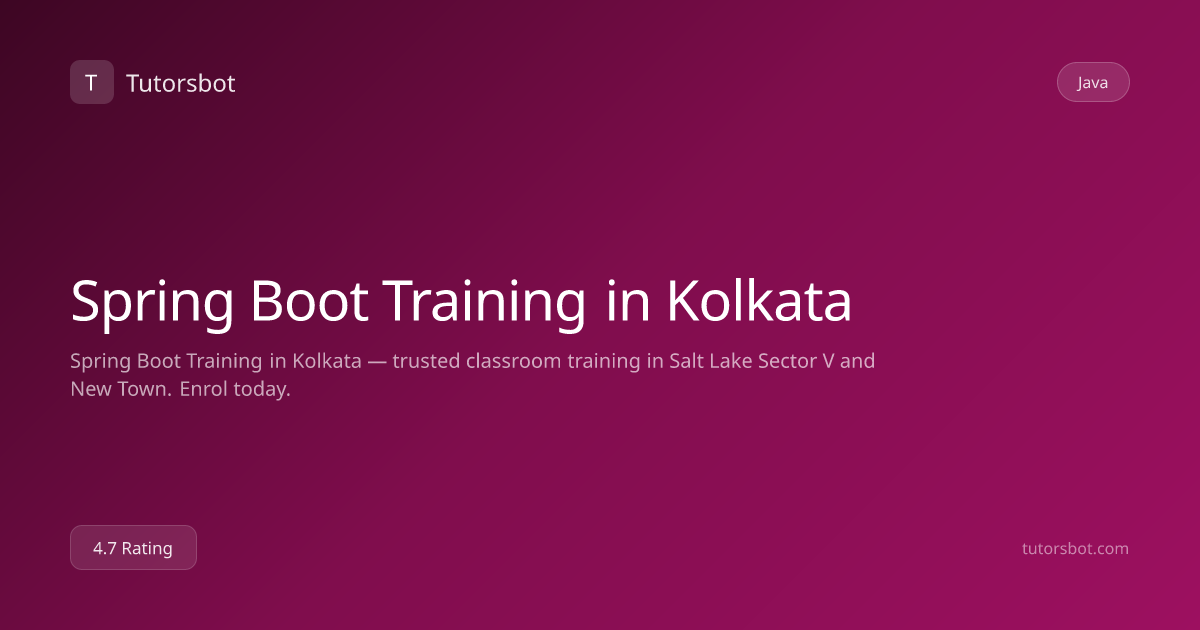 Spring Boot Training in Kolkata - Tutorsbot