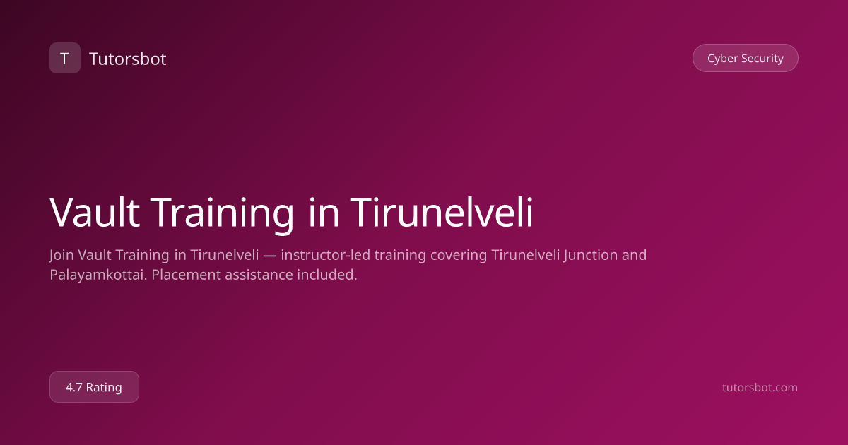 Vault Training in Tirunelveli - Tutorsbot
